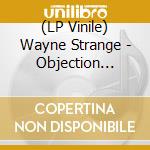 (LP Vinile) Wayne Strange - Objection Greatest Hits - O.S.T. vinile