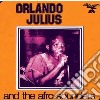 Orlando Julius And T - Orlando Julius And The Afro Sounders cd
