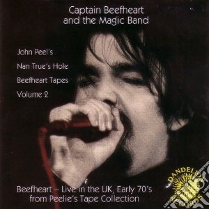 Captain Beefheart & The Magic Band - Nan Trues Hole Tapes Volume 2 cd musicale di Captain beefheart an