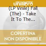 (LP Vinile) Fall (The) - Take It To The Wire (Live 1985) vinile