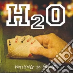 (LP Vinile) H2o - Nothing To Prove vinile
