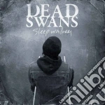Dead Swans - Sleep Walkers cd