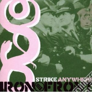 Strike Anywhere - Iron Front cd musicale di Anywhere Strike