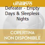 Defeater - Empty Days & Sleepless Nights cd