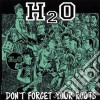 H2o - Don't Forget Your Roots cd