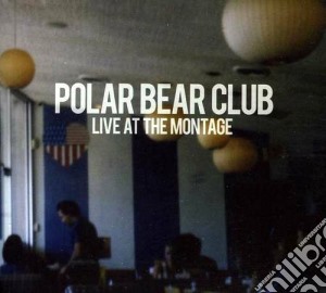 Polar Beach Club - Live At The Montage cd musicale di Polar beach club