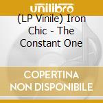 (LP Vinile) Iron Chic - The Constant One lp vinile di Iron Chic