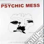 (LP Vinile) Creative Adult - Psychic Mess vinile