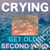 Crying - Get Olde / Second Wind cd