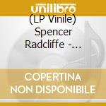 (LP Vinile) Spencer Radcliffe - Looking In vinile