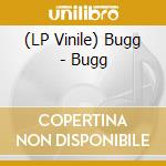 (LP Vinile) Bugg - Bugg lp vinile di Bugg