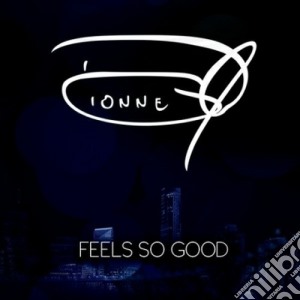 Dionne Warwick - Feels So Good cd musicale di Dionne Warwick