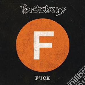 Buckcherry - Fuck cd musicale di Buckcherry