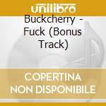 Buckcherry - Fuck (Bonus Track) cd
