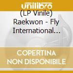 (LP Vinile) Raekwon - Fly International Luxurious Art (2 Lp) lp vinile di Raekwon