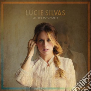 Lucie Silvas - Letters To Ghosts cd musicale di Lucie Silvas