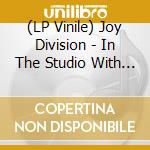 (LP Vinile) Joy Division - In The Studio With Martin Hannet (2 Lp) vinile