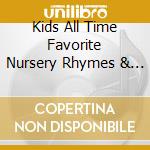 Kids All Time Favorite Nursery Rhymes & Songs-Vol.1  - Calendar, Colors & Much More! cd