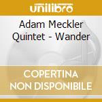 Adam Meckler Quintet - Wander