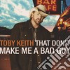 Toby Keith - That Don't Make Me A Bad Guy cd