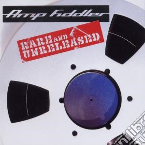 Amp Fiddler - Rare And Unreleased cd musicale di Fiddler Amp
