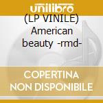 (LP VINILE) American beauty -rmd- lp vinile di Grateful Dead