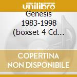 Genesis 1983-1998 (boxset 4 Cd + 4 Dvd + Cds + Booklet + B-sides And Rare Tracks)
