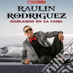 Raulin Rodriguez - Hablamos En La Cama