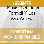 (Music Dvd) Juan Formell Y Los Van Van - Aqui El Que Baila Gana.. cd