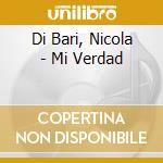 Di Bari, Nicola - Mi Verdad cd