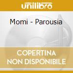 Momi - Parousia cd