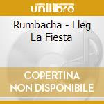 Rumbacha - Lleg La Fiesta cd