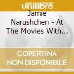 Jamie Narushchen - At The Movies With Narushchen