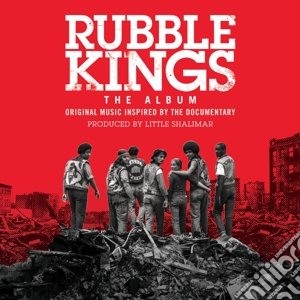 Rubble Kings The Album cd musicale di Mass Appeal
