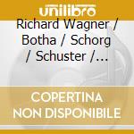 Richard Wagner / Botha / Schorg / Schuster / Young / Vrso - Johan Botha Sings cd musicale di Richard Wagner / Botha / Schorg / Schuster / Young / Vrso