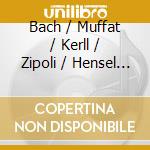 Bach / Muffat / Kerll / Zipoli / Hensel - South German Organs 3 cd