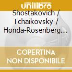 Shostakovich / Tchaikovsky / Honda-Rosenberg - Violin Concertos cd musicale di Shostakovich / Tchaikovsky / Honda