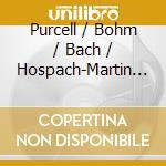 Purcell / Bohm / Bach / Hospach-Martin - Chacony In G Minor cd