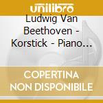 Ludwig Van Beethoven - Korstick - Piano Sonatas 4 cd