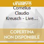 Cornelius Claudio Kreusch - Live At Steinway Hall New York cd