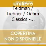 Feldman / Liebner / Oehm Classics - Traidie Memories (2 Cd) cd