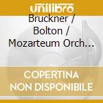 Bruckner / Bolton / Mozarteum Orch Salzburg - Symphony 7 cd