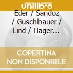 Eder / Sandoz / Guschlbauer / Lind / Hager - Divertimento Op 64 / Missa Est cd musicale