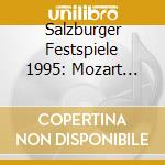 Salzburger Festspiele 1995: Mozart Matinee cd