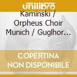 Kaminski / Orpheus Choir Munich / Guglhor - Orpheus Chor Munchen cd