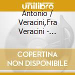 Antonio / Veracini,Fra Veracini - Enigmatic Art Of Antonio & Fra cd