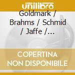 Goldmark / Brahms / Schmid / Jaffe / Rasikin - Violin Concerto cd musicale