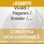 Vivaldi / Paganini / Kreisler / Schmid - Four Seasons / Concerto In One Movement cd
