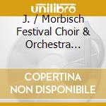 J. / Morbisch Festival Choir & Orchestra Strauss - Eine Nacht In Venedig: Night In Venice cd musicale