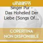 Singer Pur - Das Hohelied Der Liebe (Songs Of Songs) cd